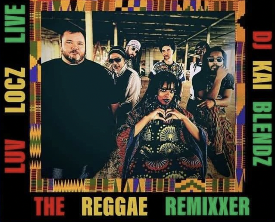 Luv Locz Experiment joins The Reggae Remixxer for weekend
